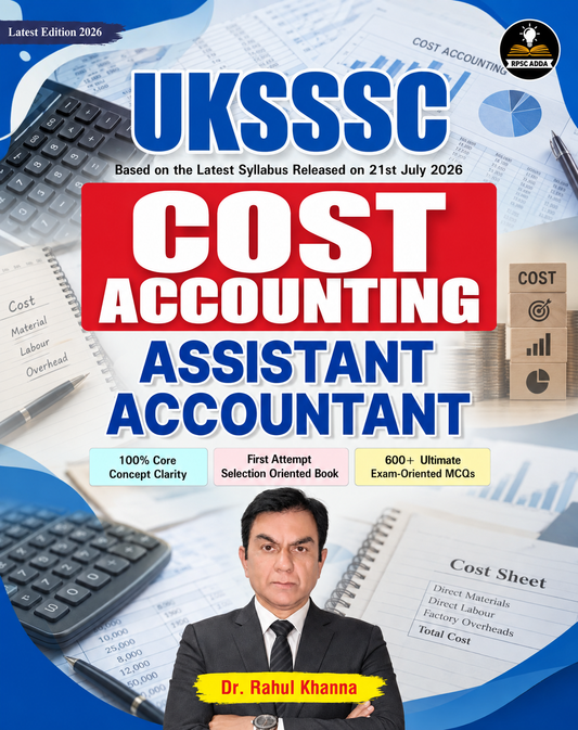 UKSSSC Assistant Accountant - Cost Accounting Book (Latest 2026 Edition) by Dr. Rahul Khanna | RPSC ADDA