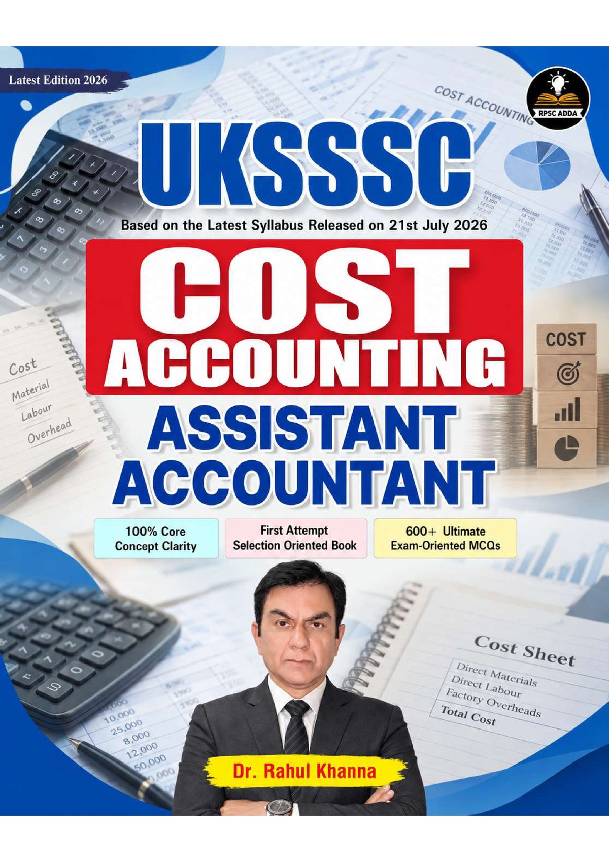 UKSSSC Assistant Accountant - Cost Accounting Book (Latest 2026 Edition) by Dr. Rahul Khanna | RPSC ADDA