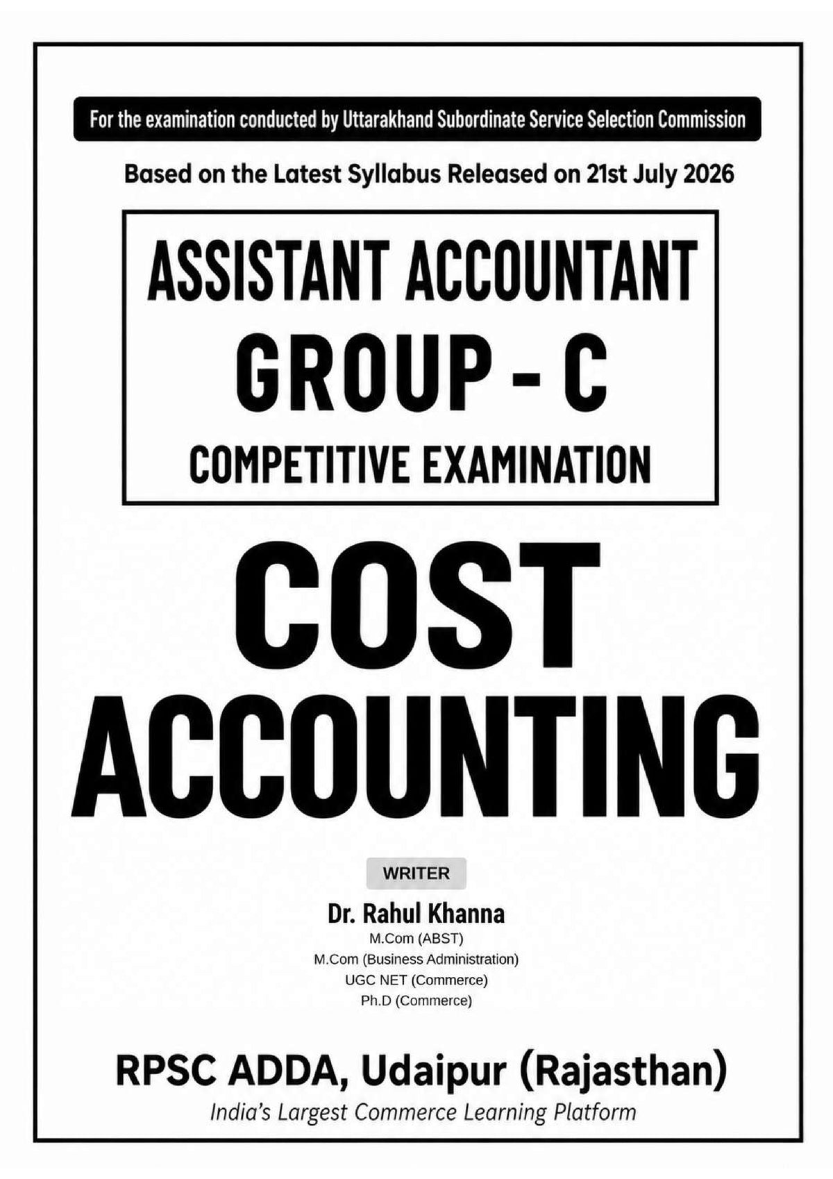 UKSSSC Assistant Accountant - Cost Accounting Book (Latest 2026 Edition) by Dr. Rahul Khanna | RPSC ADDA
